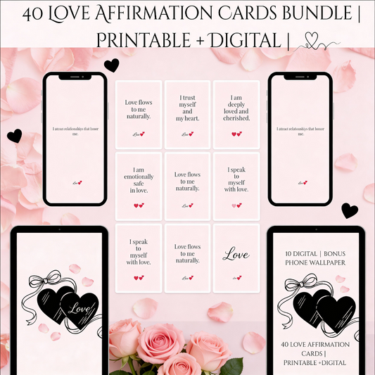 40 Love Affirmation Cards | Printable + Digital | 10 BONUS Phone Wallpapers